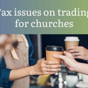 Tax issues on trading for churches