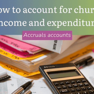 How to account for church income and expenditure: Problems and Pitfalls