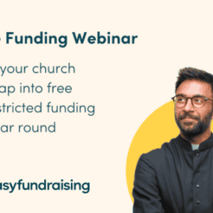 Meet the Funder: easyfundraising. Free unrestricted funding for your church